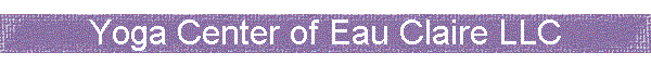 Yoga Center of Eau Claire LLC